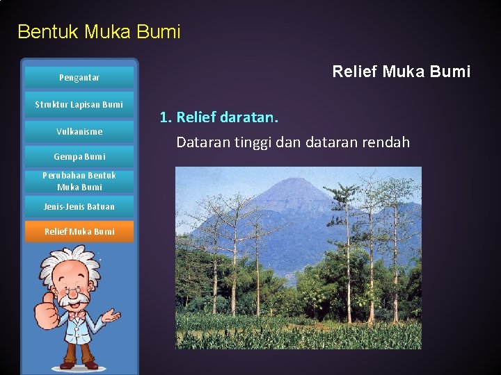 Bentuk Muka Bumi Pengantar Struktur Lapisan Bumi Vulkanisme Gempa Bumi Perubahan Bentuk Muka Bumi