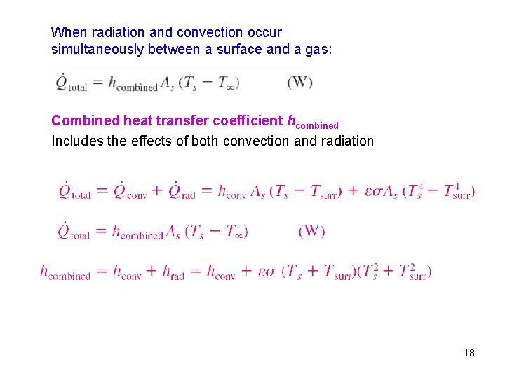 When radiation and convection occur simultaneously between a surface and a gas: Combined heat