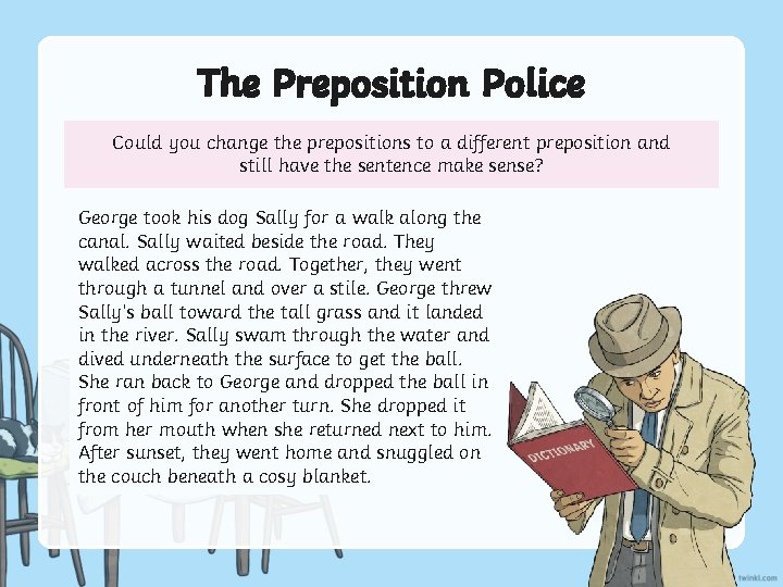 The Preposition Police Read. Could the following passage of text. Howtomany prepositions can you