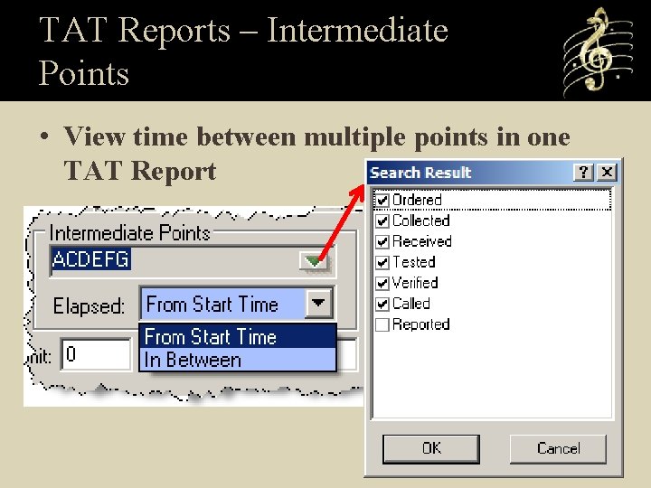 TAT Reports – Intermediate Points • View time between multiple points in one TAT