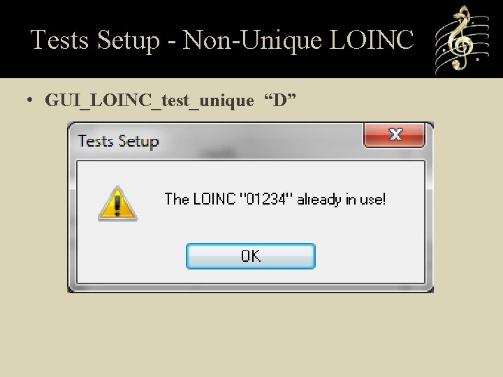 Tests Setup - Non-Unique LOINC • GUI_LOINC_test_unique “D” 