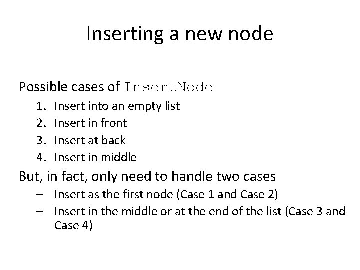 Inserting a new node Possible cases of Insert. Node 1. 2. 3. 4. Insert