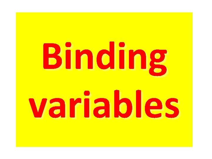 Binding variables 