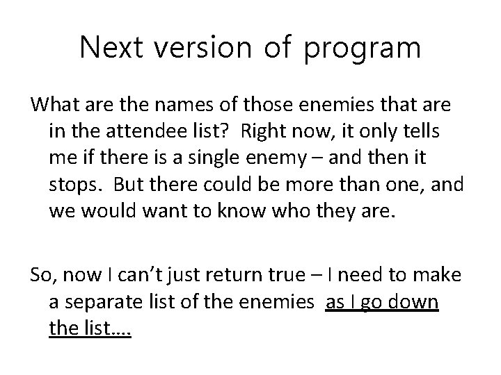 Next version of program What are the names of those enemies that are in