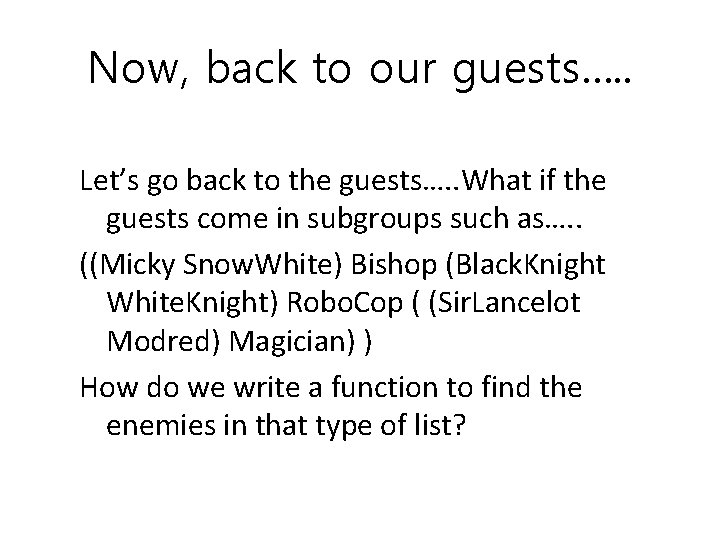 Now, back to our guests…. . Let’s go back to the guests…. . What