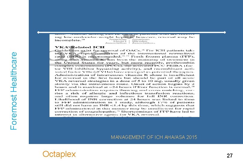 Foremost Healthcare MANAGEMENT OF ICH AHA/ASA 2015 Octaplex 27 