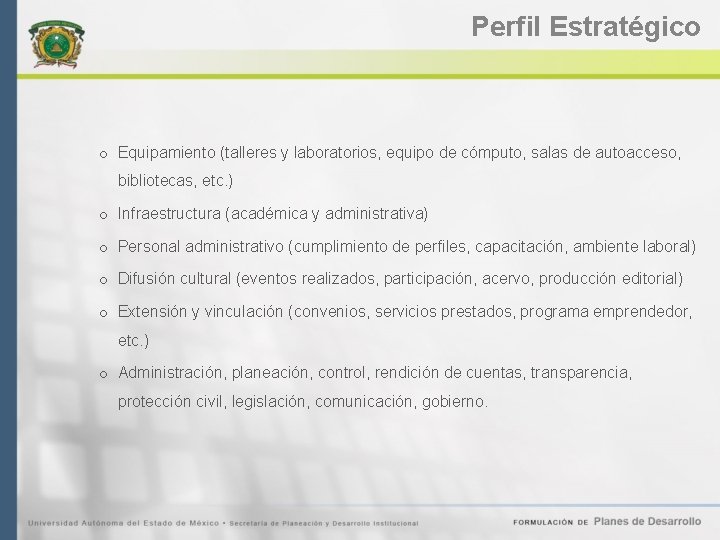 Perfil Estratégico o Equipamiento (talleres y laboratorios, equipo de cómputo, salas de autoacceso, bibliotecas,