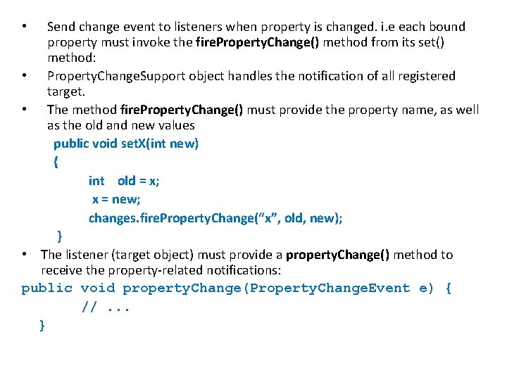 Send change event to listeners when property is changed. i. e each bound property