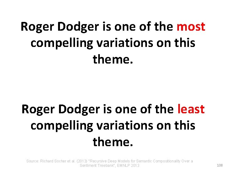 Roger Dodger is one of the most compelling variations on this theme. Roger Dodger