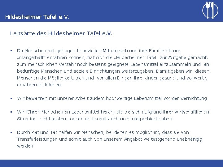Hildesheimer Tafel e. V. Leitsätze des Hildesheimer Tafel e. V. § Da Menschen mit