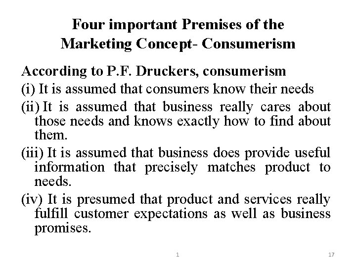 Four important Premises of the Marketing Concept- Consumerism According to P. F. Druckers, consumerism