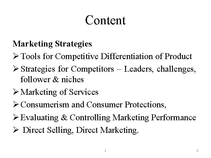 Content Marketing Strategies Ø Tools for Competitive Differentiation of Product Ø Strategies for Competitors