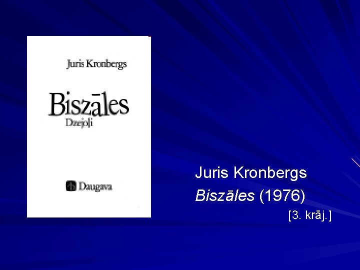 Juris Kronbergs Biszāles (1976) [3. krāj. ] 