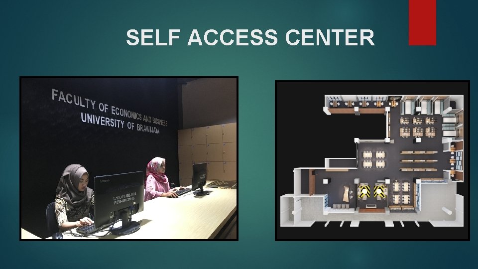 SELF ACCESS CENTER 