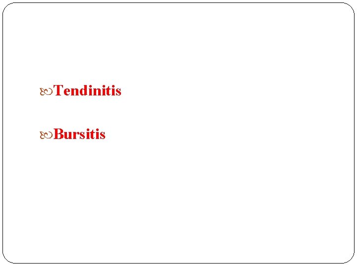  Tendinitis Bursitis 