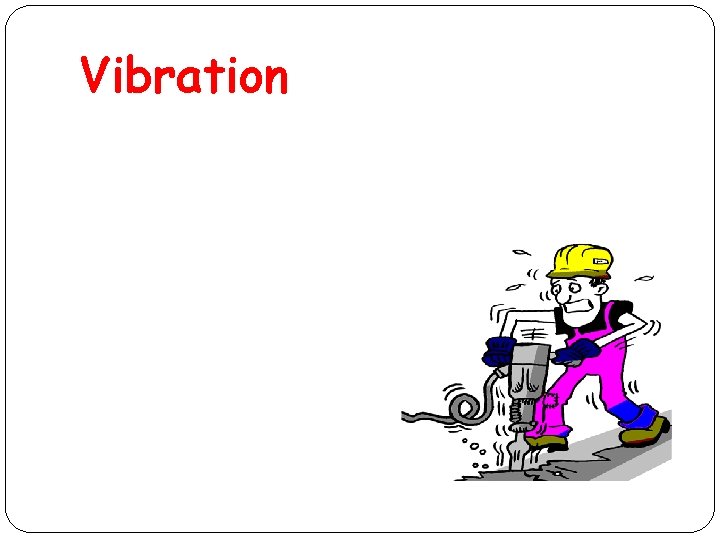 Vibration 