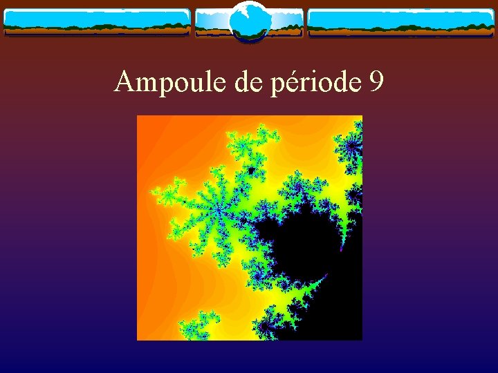 Ampoule de période 9 