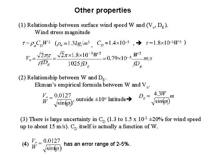 Other properties (1) Relationship between surface wind speed W and (Vo, DE). Wind stress