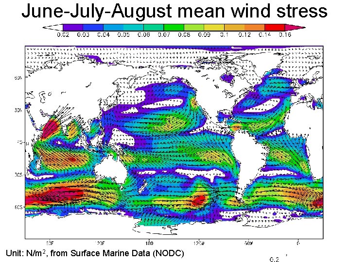 June-July-August mean wind stress Unit: N/m 2, from Surface Marine Data (NODC) 