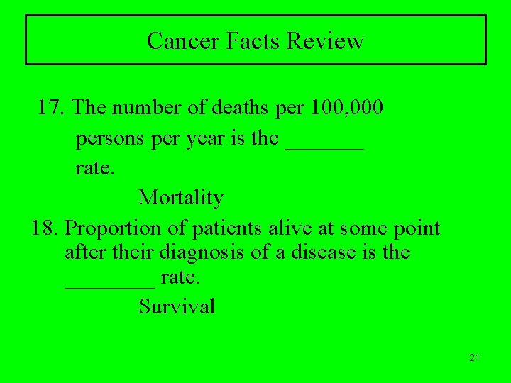 Cancer Facts Review 17. The number of deaths per 100, 000 persons per year