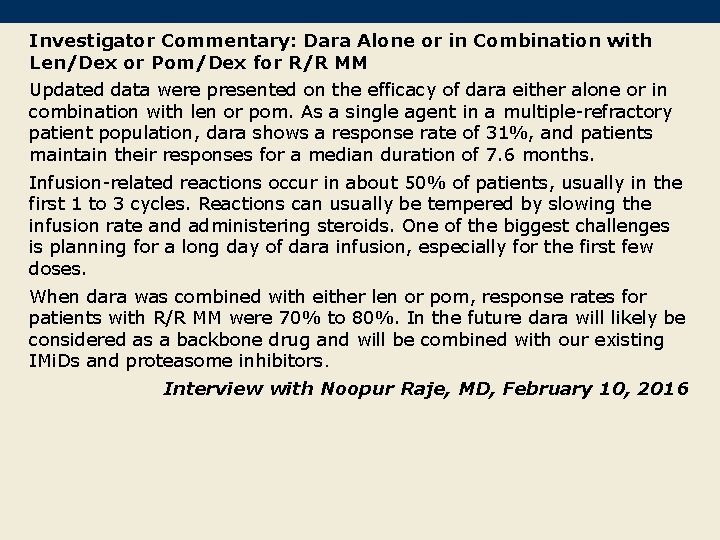 Investigator Commentary: Dara Alone or in Combination with Len/Dex or Pom/Dex for R/R MM