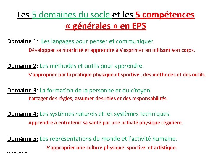 Les 5 domaines du socle et les 5 compétences « générales » en EPS