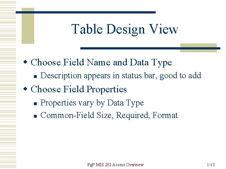 Table Design View w Choose Field Name and Data Type n Description appears in