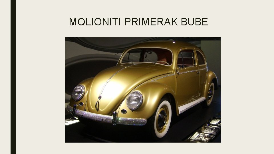 MOLIONITI PRIMERAK BUBE MOLIONITI PRIMERAK BUBE