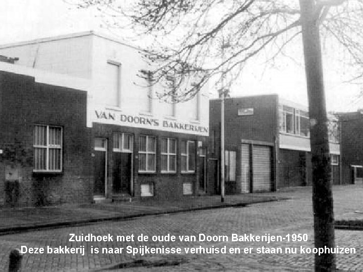 Zuidhoek met de oude van Doorn Bakkerijen-1950 Deze bakkerij is naar Spijkenisse verhuisd en