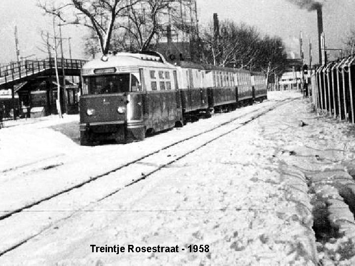 Treintje Rosestraat - 1958 