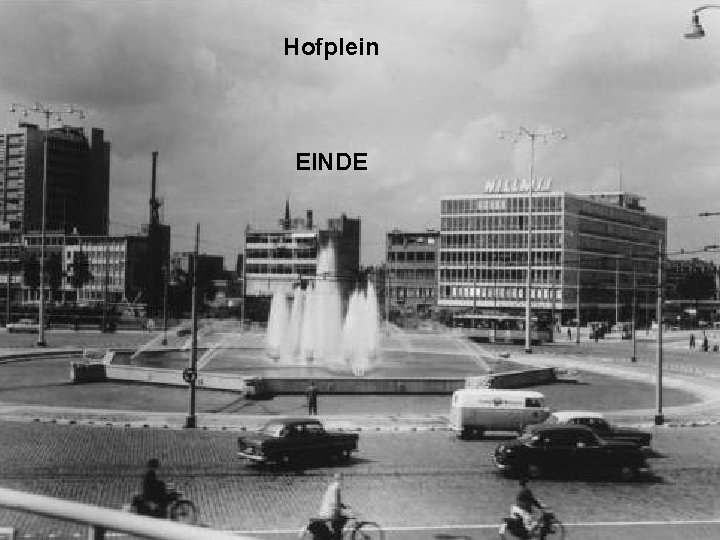 Hofplein EINDE 