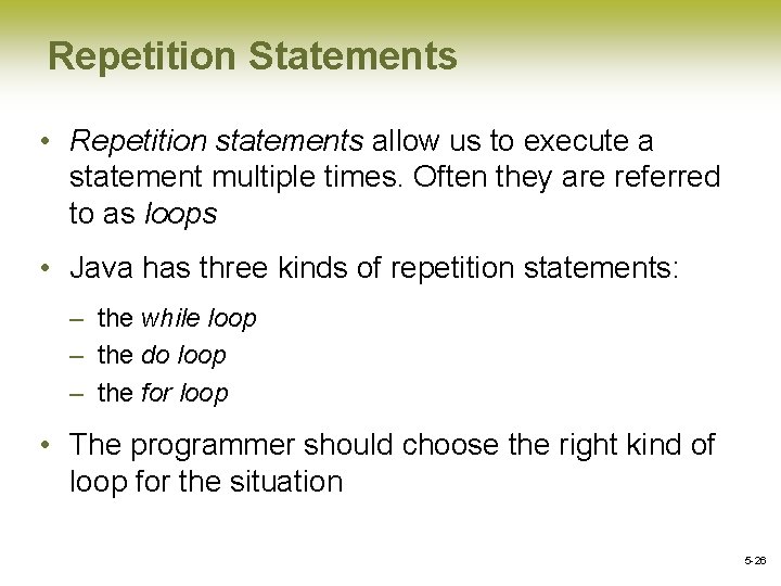 Repetition Statements • Repetition statements allow us to execute a statement multiple times. Often