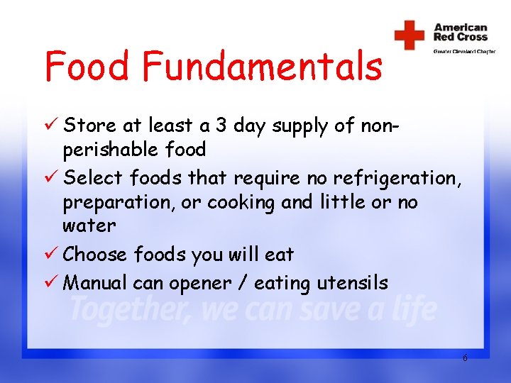 Food Fundamentals ü Store at least a 3 day supply of nonperishable food ü