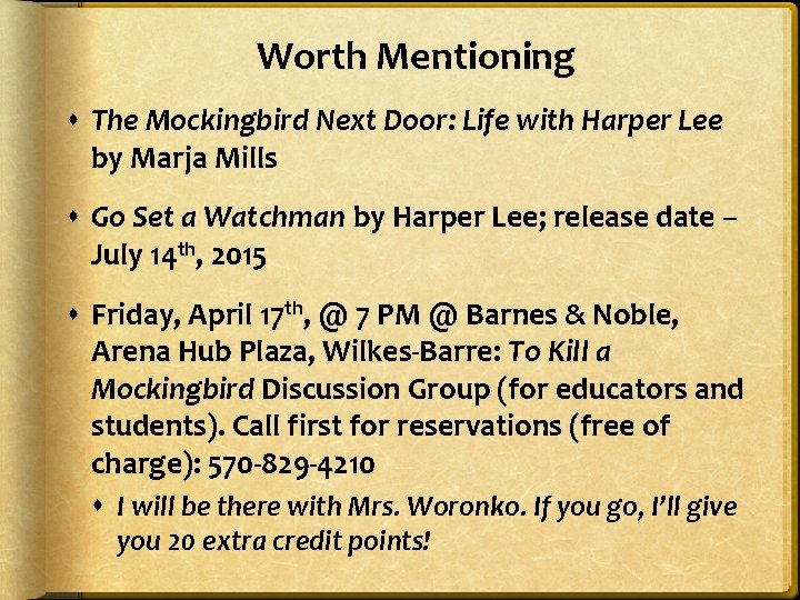  Worth Mentioning The Mockingbird Next Door: Life with Harper Lee by Marja Mills