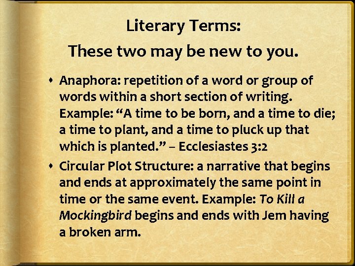 Literary Terms: These two may be new to you. Anaphora: repetition of a word