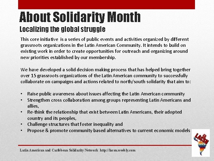 About Solidarity Month Localizing the global struggle This core initiative is a series of