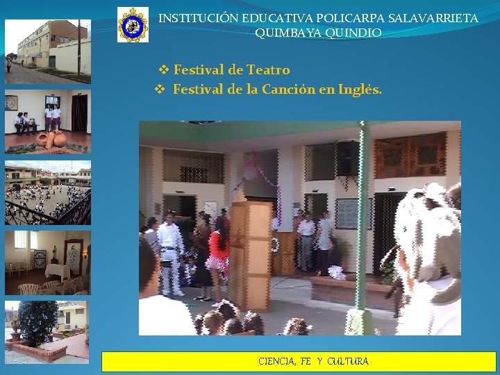 INSTITUCIÓN EDUCATIVA POLICARPA SALAVARRIETA QUIMBAYA QUINDIO v Festival de Teatro v Festival de la