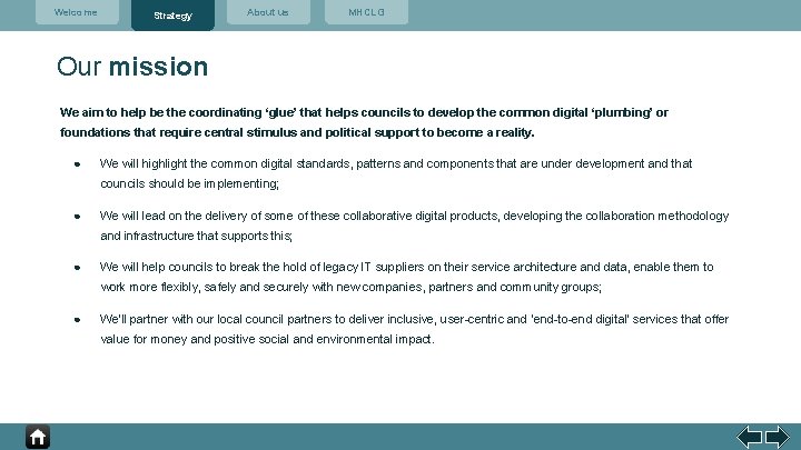 Welcome Strategy About us MHCLG Our mission We aim to help be the coordinating
