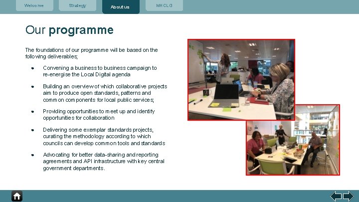 Welcome Strategy About us MHCLG Our programme The foundations of our programme will be