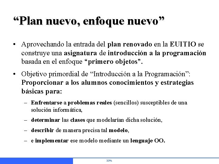 “Plan nuevo, enfoque nuevo” • Aprovechando la entrada del plan renovado en la EUITIO