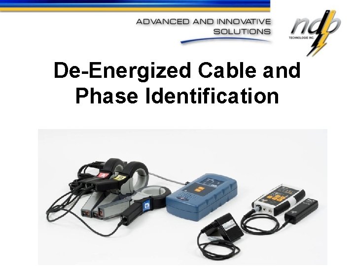 De-Energized Cable and Phase Identification 