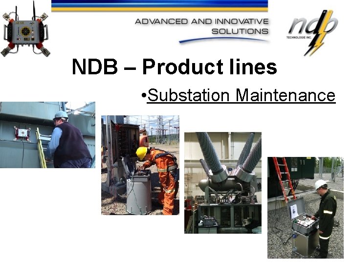 NDB – Product lines • Substation Maintenance 