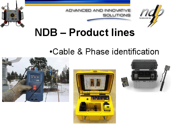 NDB – Product lines • Cable & Phase identification 