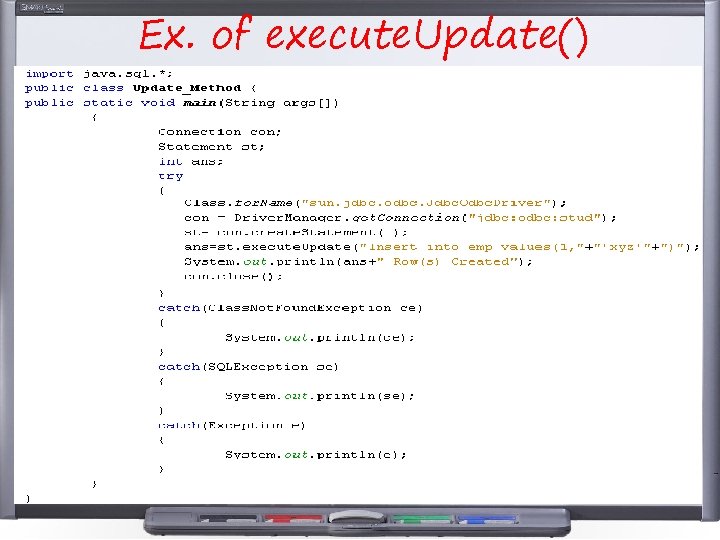 Ex. of execute. Update() Ex. of execute. Update()