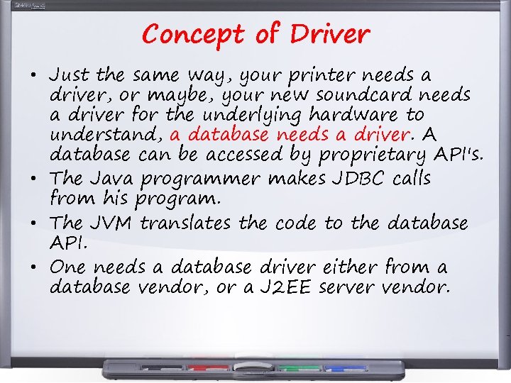 Concept of Driver • Just the same way, your printer needs a driver, or Concept of Driver • Just the same way, your printer needs a driver, or