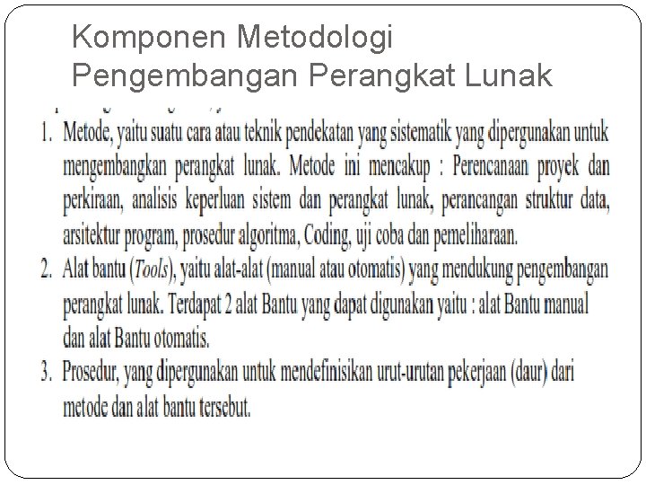 Komponen Metodologi Pengembangan Perangkat Lunak 