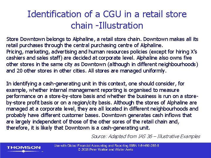 Identification of a CGU in a retail store chain -Illustration Store Downtown belongs to