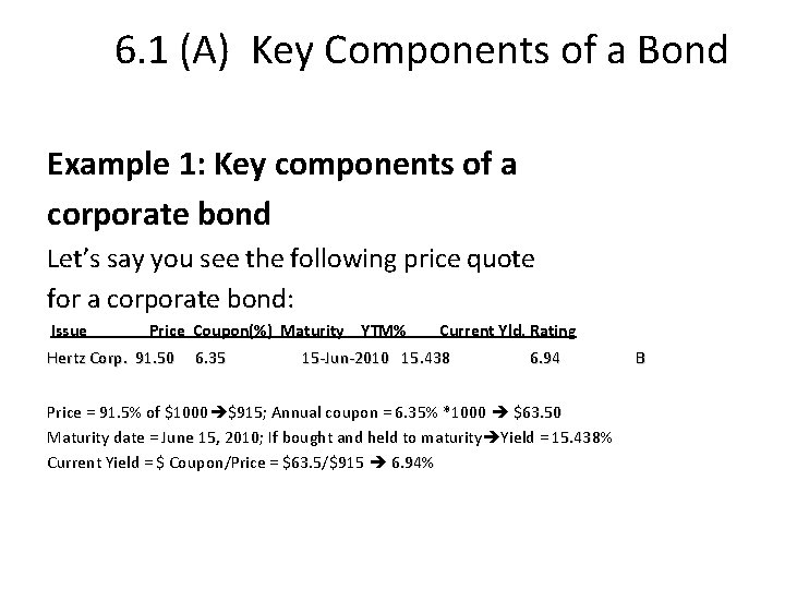 6. 1 (A) Key Components of a Bond Example 1: Key components of a