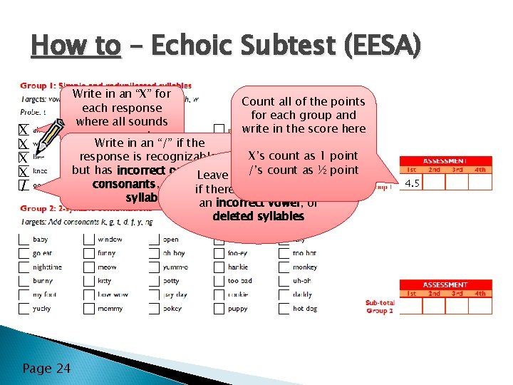 How to – Echoic Subtest (EESA) Write in an. Instructions “X” for � General How to – Echoic Subtest (EESA) Write in an. Instructions “X” for � General