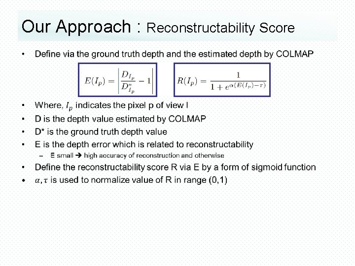 Our Approach : Reconstructability Score • 